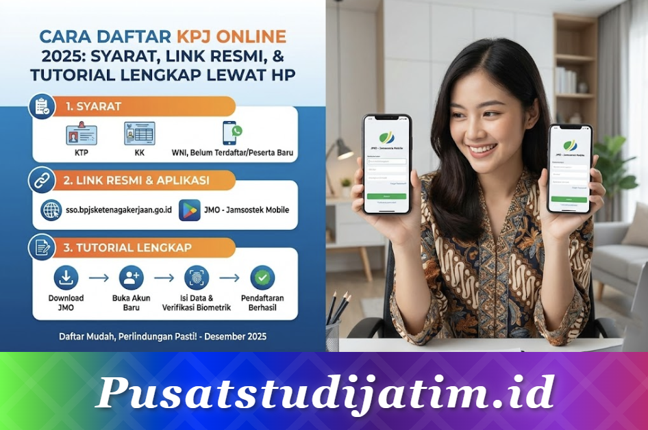 Cara Daftar KPJ Online 2025: Syarat, Link Resmi, dan Tutorial Lengkap Lewat HP