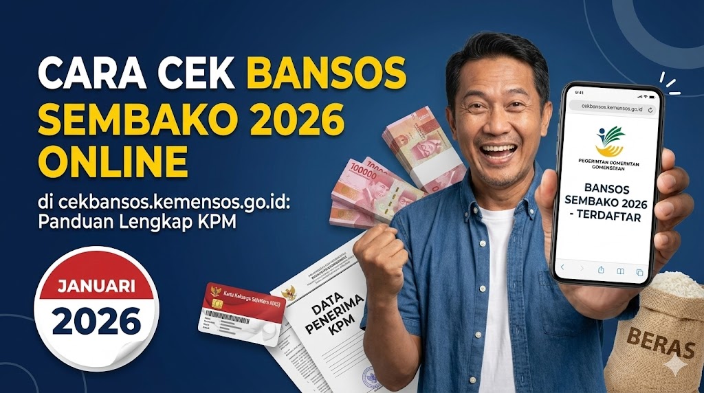 Cara Cek Bansos Sembako 2026 Online di cekbansos.kemensos.go.id: Panduan Lengkap KPM