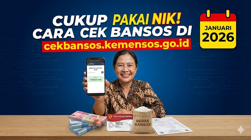 Cukup Pakai NIK! Cara Cek Bansos di cekbansos.kemensos.go.id Januari 2026
