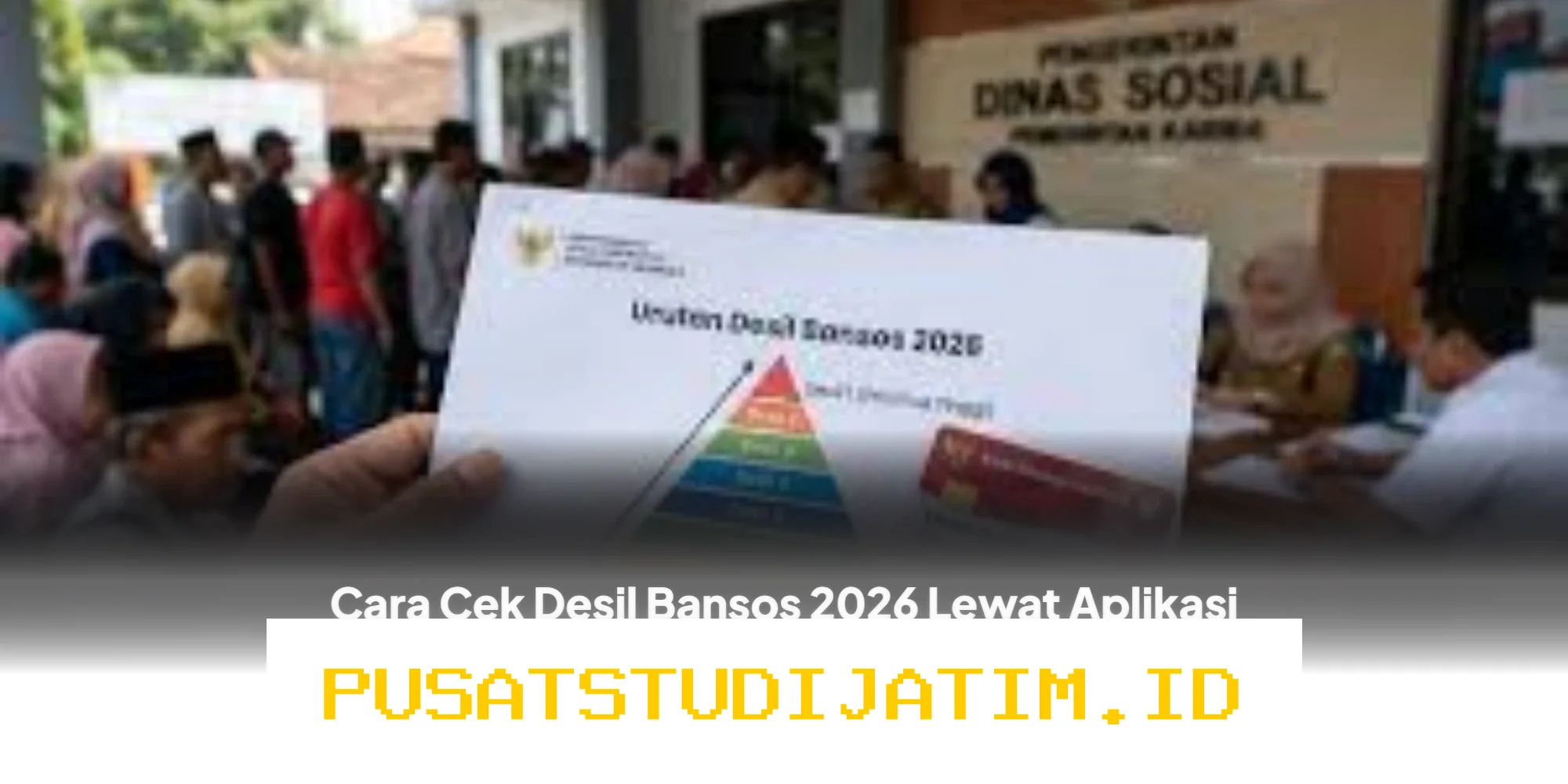 Apakah Kamu Termasuk Desil Bansos 2026? Cek Sekarang di Aplikasi Resmi!
