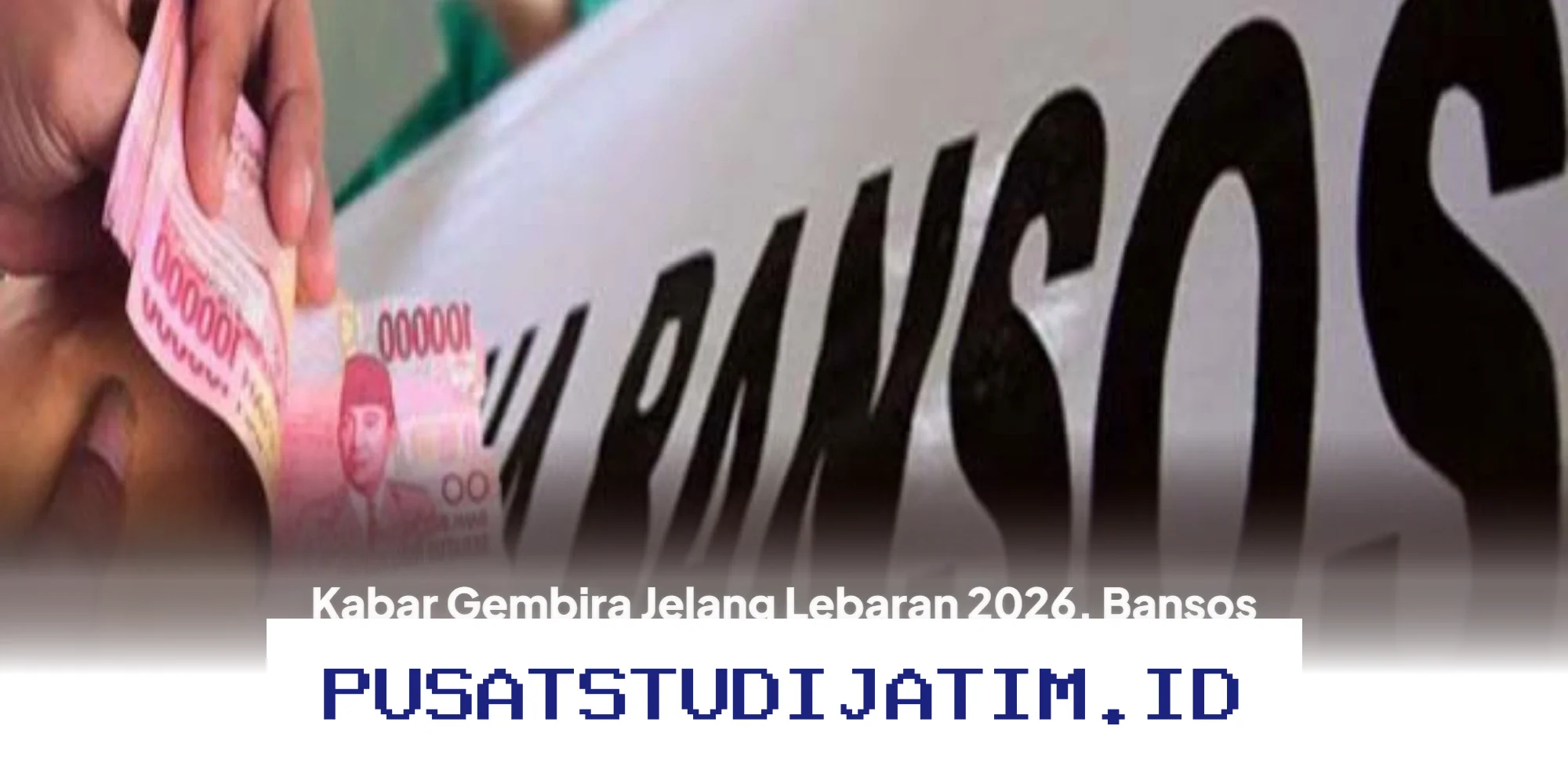 Bansos PKH dan BPNT Bakal Cair Dua Kali Sekaligus Jelang Lebaran 2026? Ini Kabar Terbaru yang Perlu Anda Ketahui!