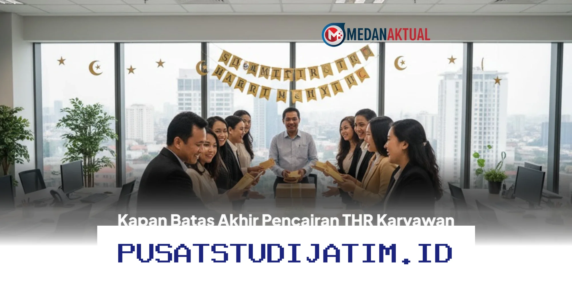 Batas Akhir Pencairan THR Karyawan Swasta Telah Ditentukan, Waspada Sanksi Tajam Menanti Perusahaan yang Melanggar!