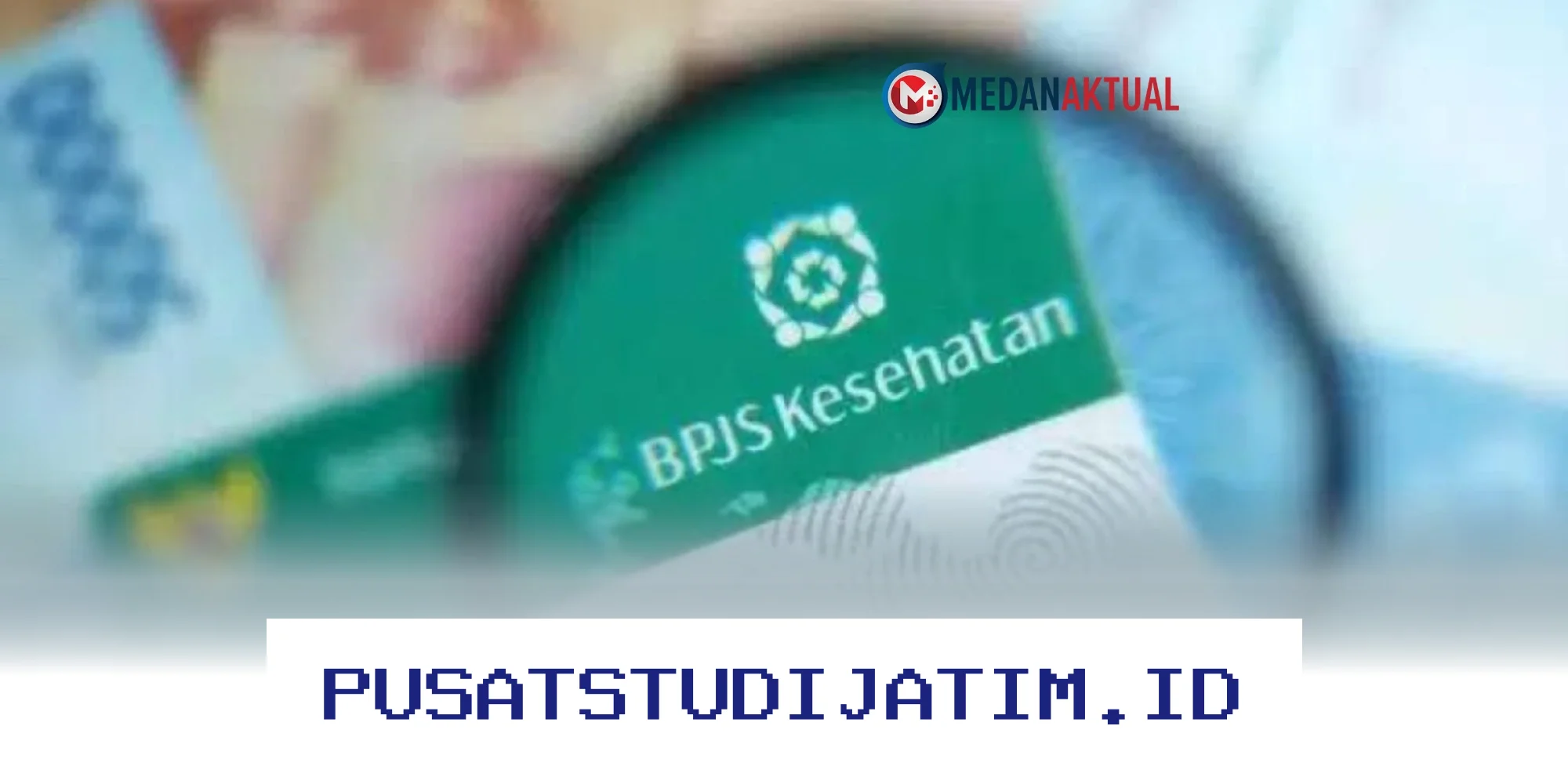 BPJS Gratis 2026? Ini Syarat, Manfaat, dan Cara Daftar yang Wajib Diketahui!
