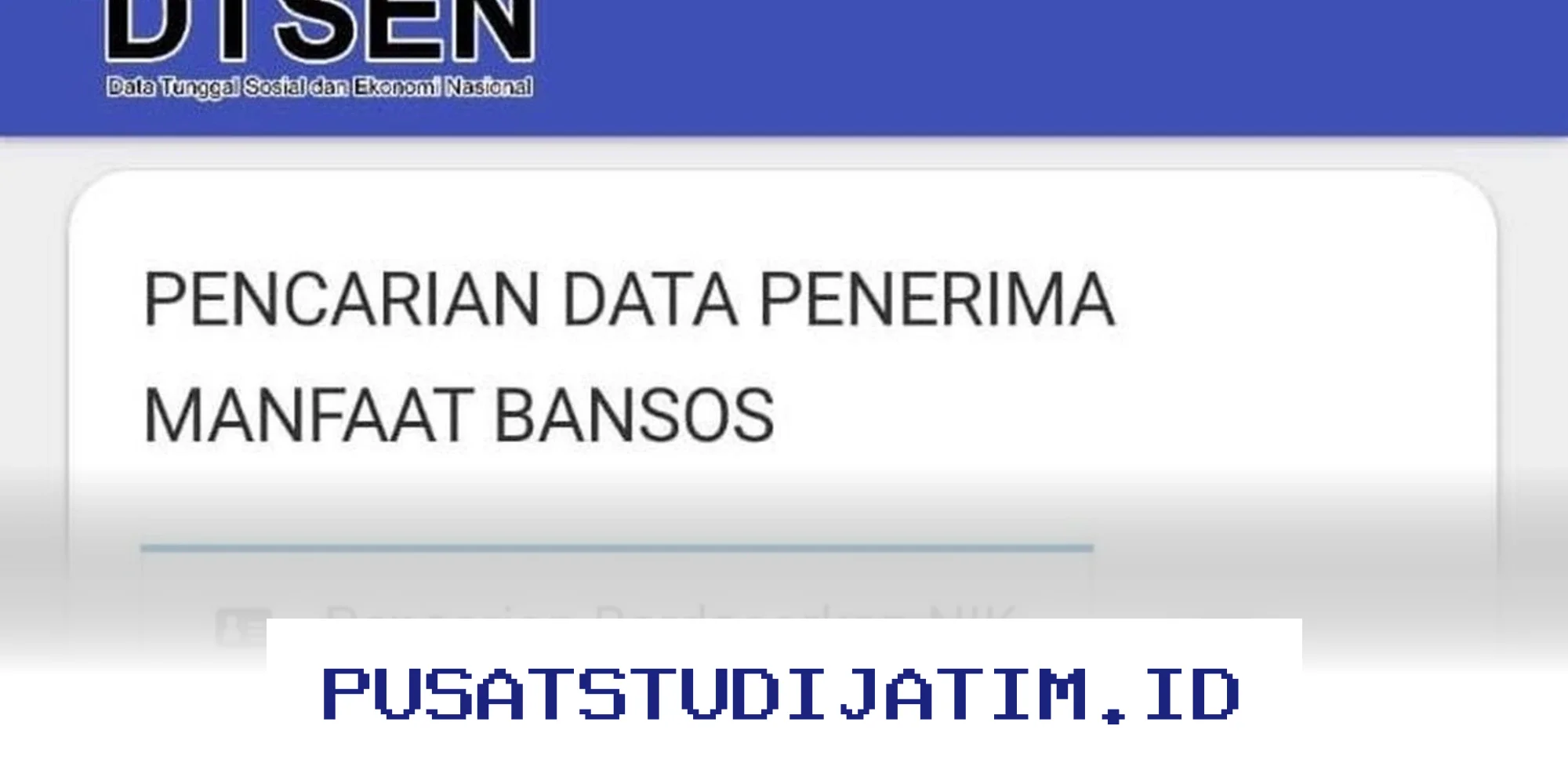 Cara Mudah Cek Bansos dan Desil DTSEN Menggunakan NIK KTP Anda!