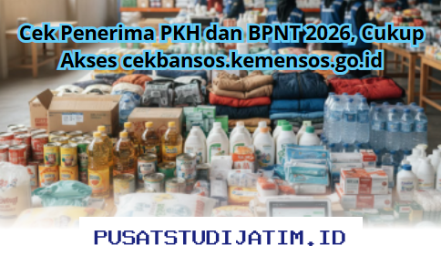 Cara Mudah Cek Penerima PKH dan BPNT 2026 di cekbansos.kemensos.go.id!