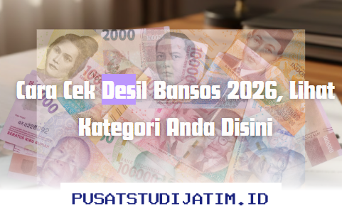 Cek Desil Bansos 2026 Sekarang, Ketahui Kategori Anda Sebelum Terlambat!