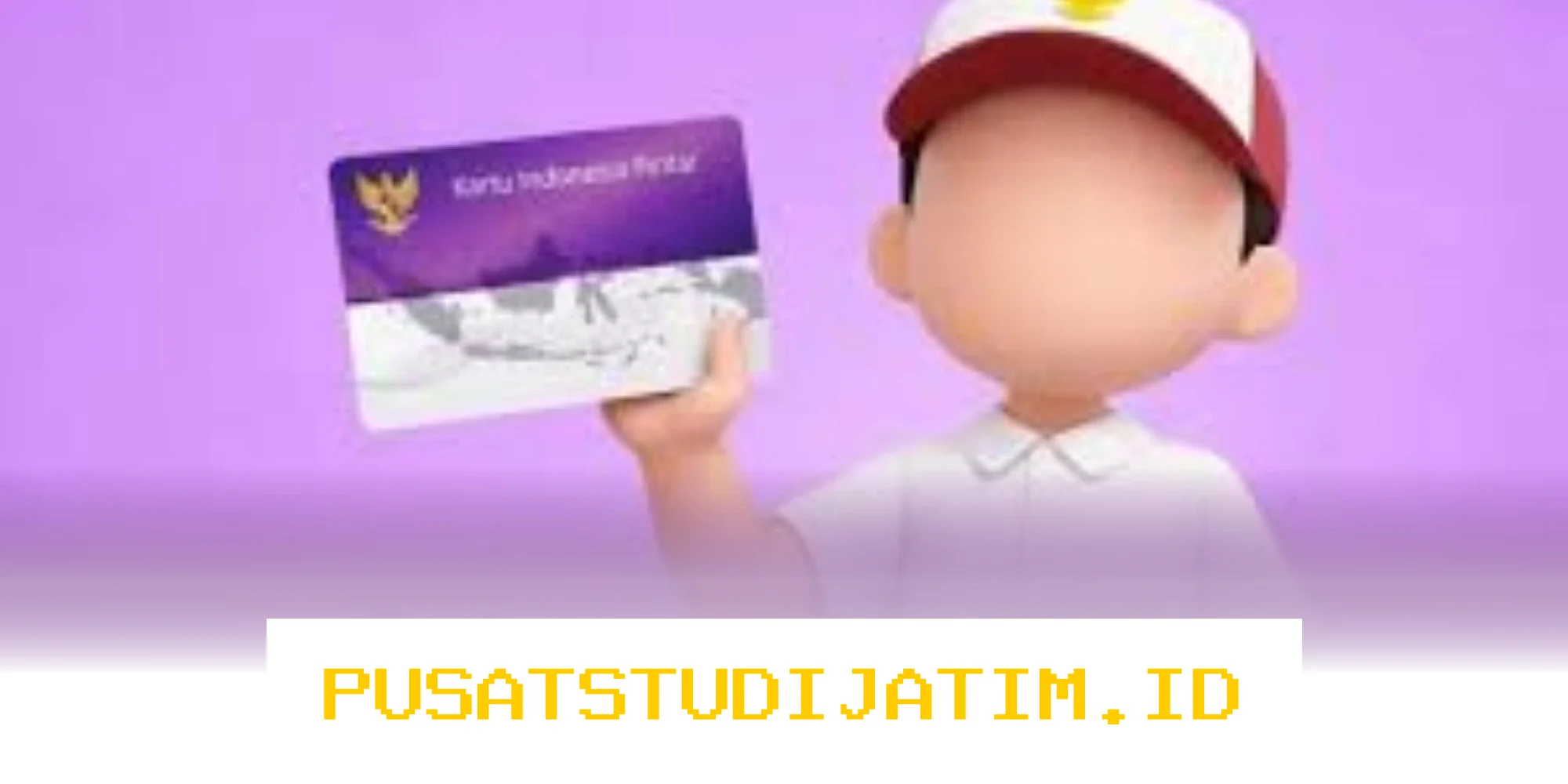 Daftar PIP 2026 untuk Semua Jenjang Sekolah TK hingga SMK! Panduan Lengkap dan Terupdate