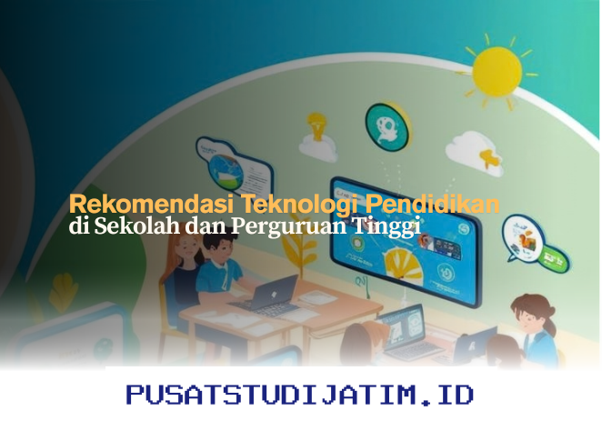 Inovasi Teknologi Pendidikan yang Sedang Trend di Sekolah dan Kampus!