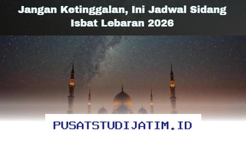 Jadwal Sidang Isbat Lebaran 2026 yang Wajib Anda Ketahui!