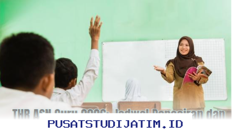 Kapan THR ASN Guru 2026 Cair? Simak Jadwal dan Rinciannya di Sini!