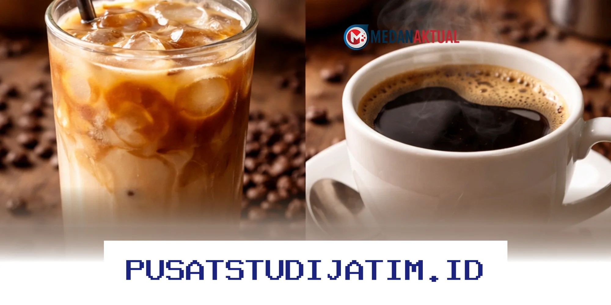 Kopi Susu vs Kopi Hitam, Mana yang Lebih Sehat untuk Tubuh Anda?