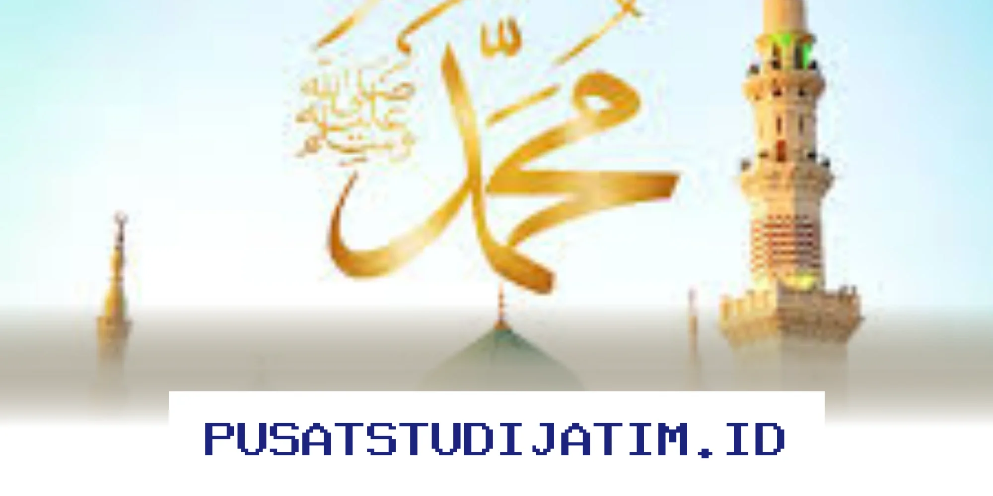 Mengapa Meneladani Akhlak Rasulullah Bisa Ubah Hidupmu di Dunia dan Akhirat?