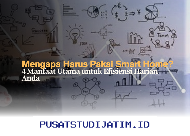 Smart Home Bikin Hidup Lebih Mudah? Ini 4 Alasan Menguntungkan yang Bakal Ngejutin Kamu!