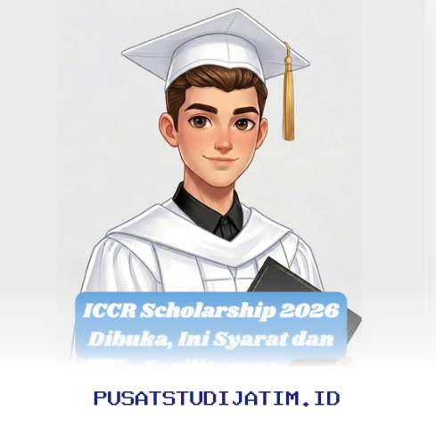 Syarat dan Fasilitas Lengkap ICCR Scholarship 2026 yang Wajib Kamu Tahu!