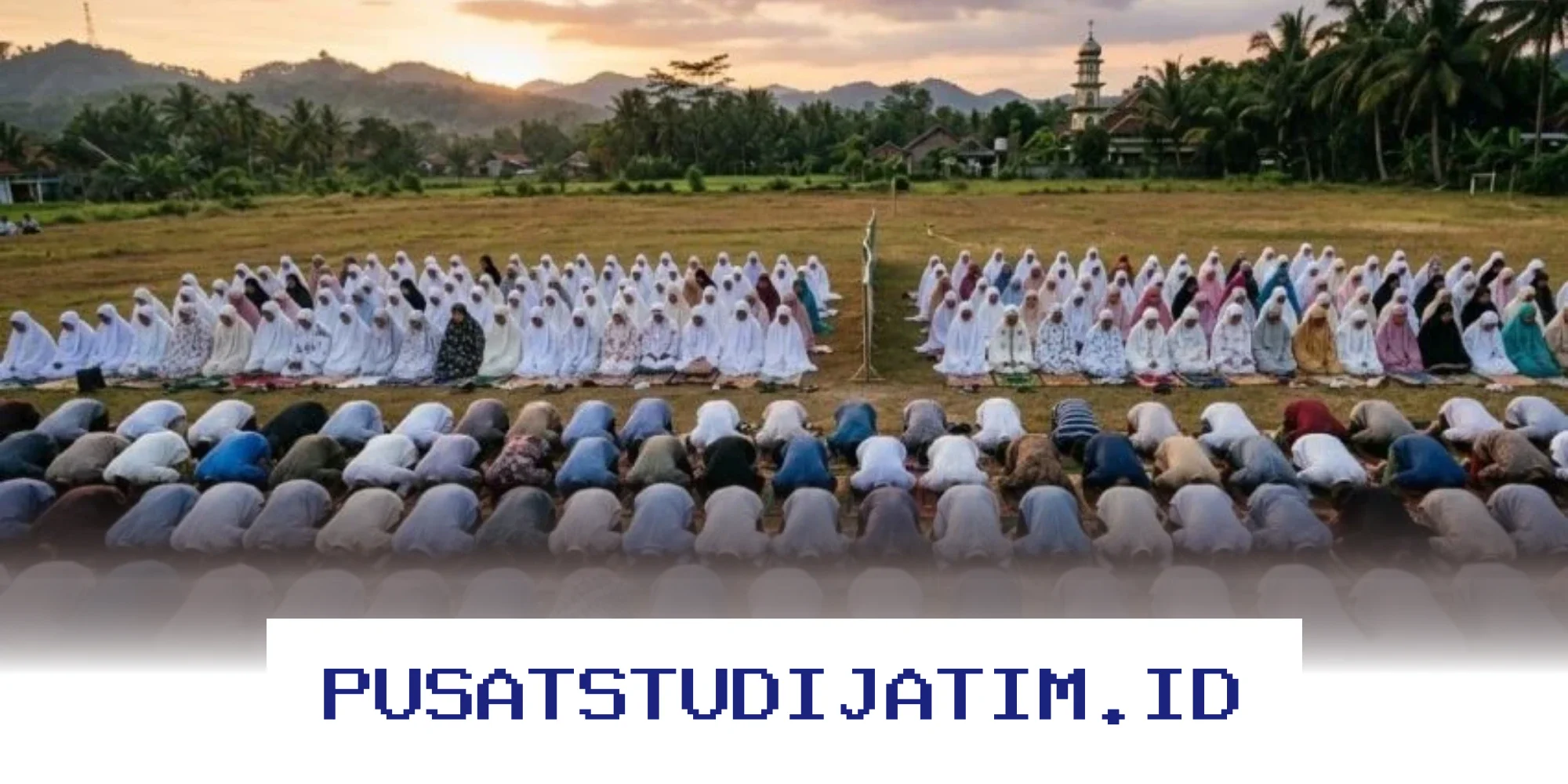 Tata Cara Salat Sunah Idul Fitri 1447 H yang Benar dan Lengkap!