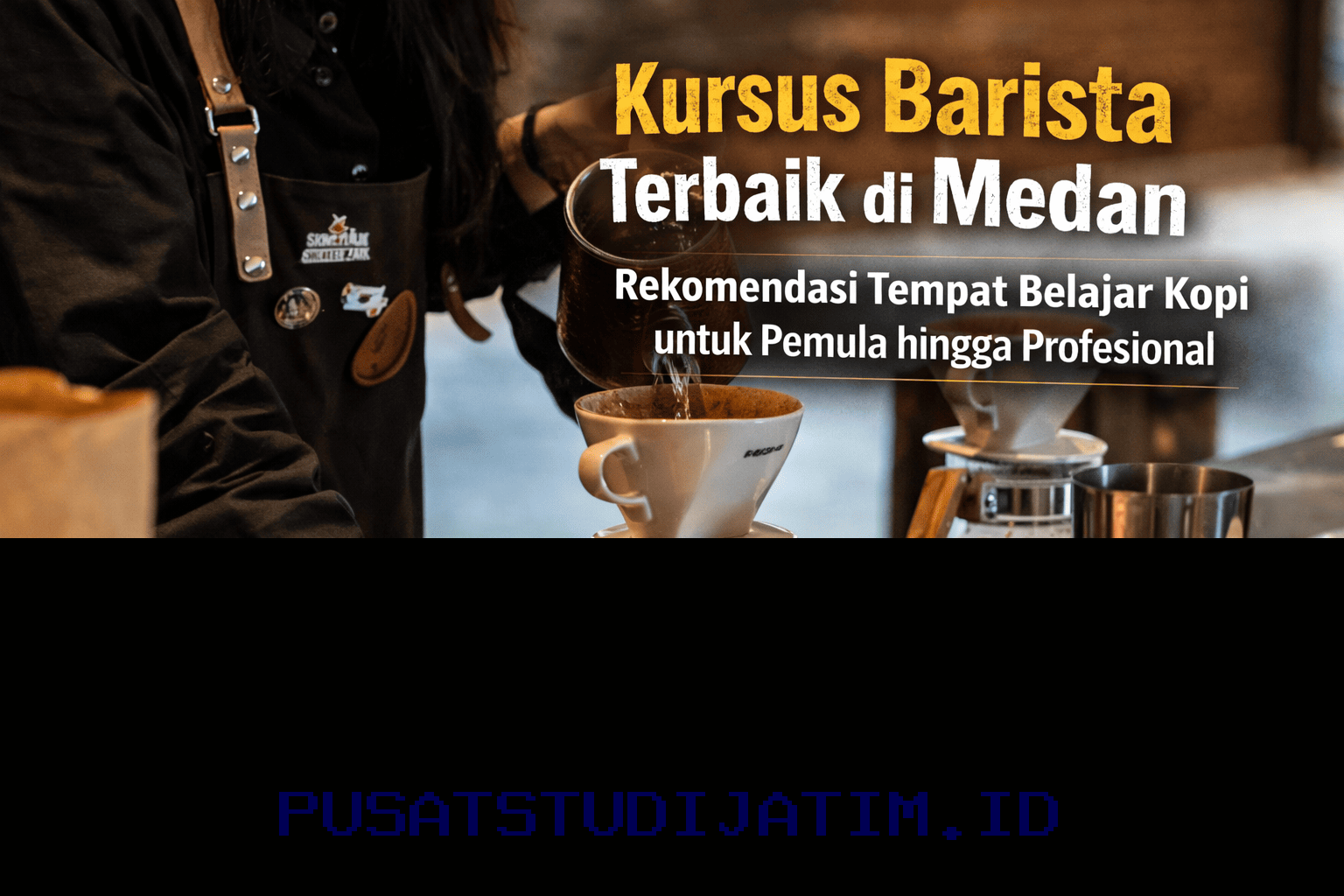 Tempat Kursus Barista Terbaik di Medan untuk Pemula hingga Profesional yang Wajib Dicoba!