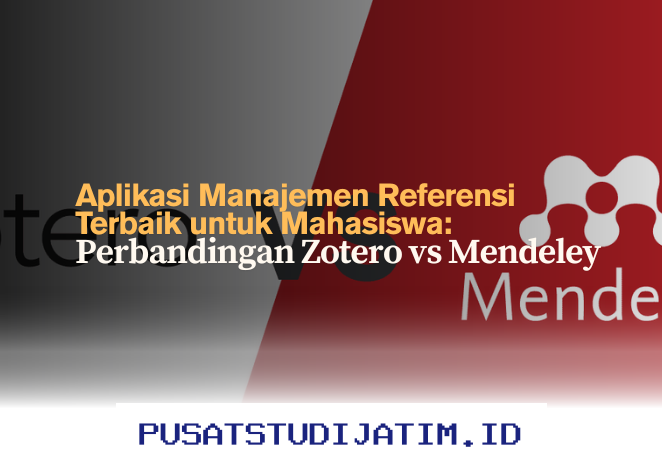 Zotero vs Mendeley: Aplikasi Manajemen Referensi Mana yang Lebih Unggul untuk Mahasiswa?